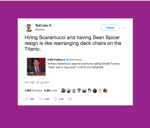 If you think that hiring a guy whose main communications experience is being combative on cable news is a bad idea, you’re not alone. White House Press Secretary Sean Spricer resigned today, allegedly because he disagreed with this hire. (Image Credit: Twitter/@tedlieu)