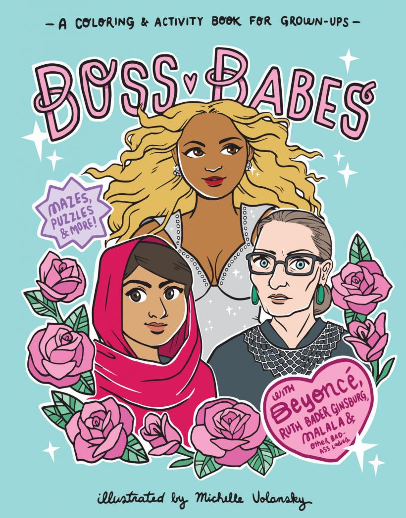 Boss Babes: Get Ready For A New (Feminist) Coloring Obsession