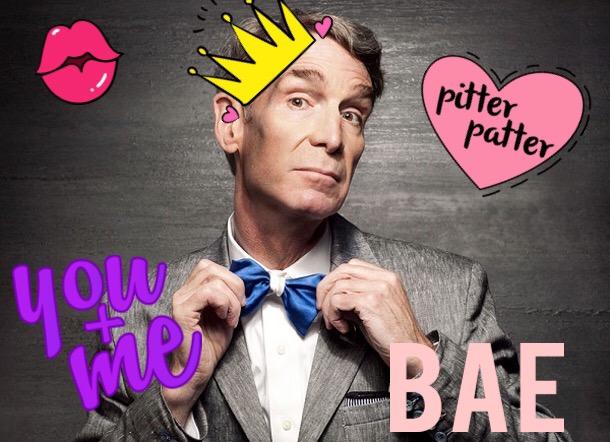 BILL NYE SAVE THE WORLD (AND MY SANITY) BILL NYE SAVE THE WORLD (AND MY SANITY)