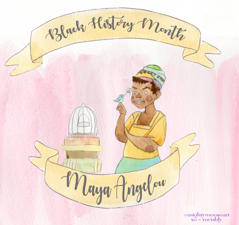 Black History Month: Maya Angelou Black History Month: Maya Angelou