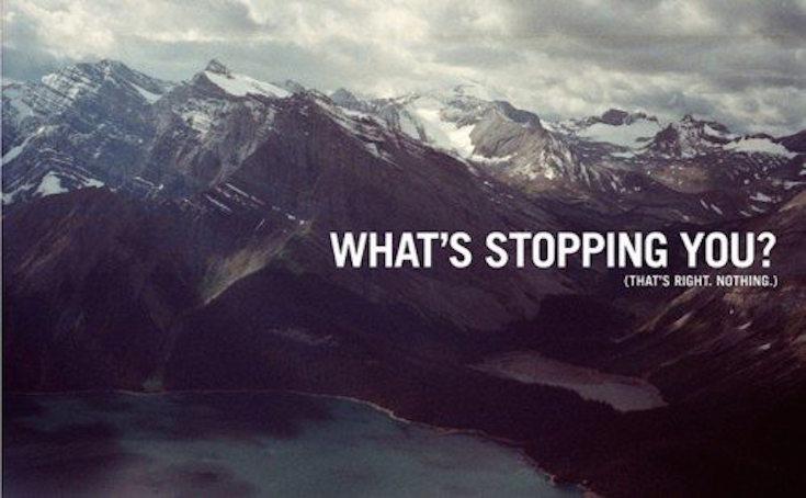 What's stopping you?