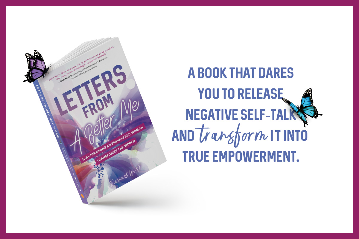 Rachael Wolff's Letters from a Better Me 