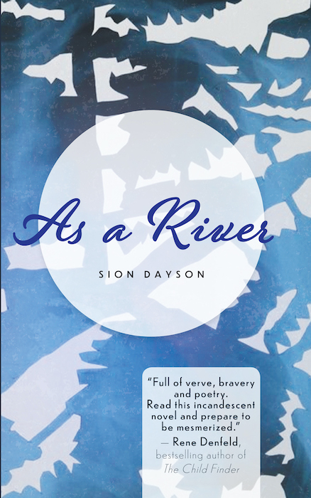As A River by Sion Dayson