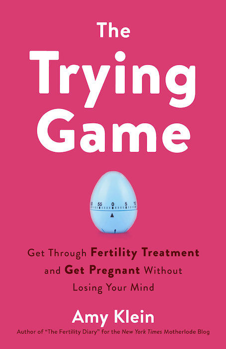 The Trying Game by Amy Klein