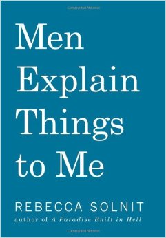 Men Explain Things To Me