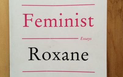 Bad Feminist, by Roxane Gay
